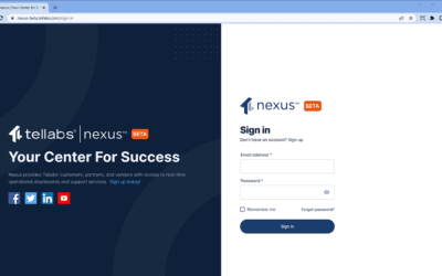 Start using our updated partner and customer portal to gain the benefits of Tellabs nexus 2.0