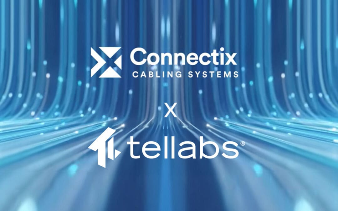 Tellabs and Connectix Collaborate to Accelerate Passive Optical LAN Deployment Across the UK